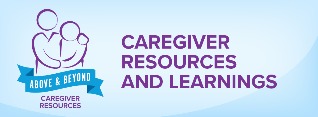 Caregiver Learning and resources